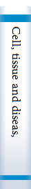 Cell, tissue and diseas, the basis of pathology