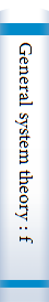General system theory : foundations, development, applications